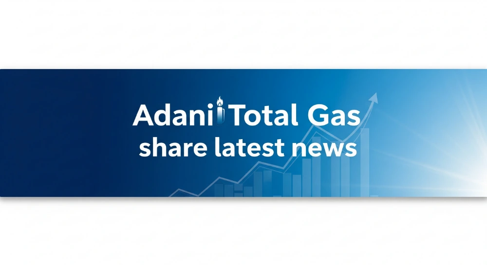 Adani Total Gas Share Latest News: Growth, Challenges and Future Prospects